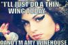 "I'll just do a thin wing today... ANDDDD I'm Amy Winehouse"
